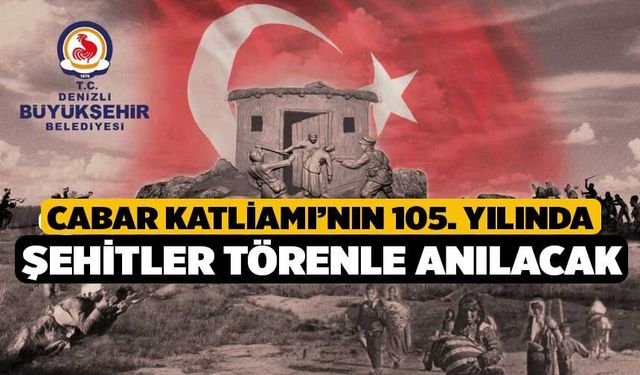 Cabar Katliamı’nın 105. yılında şehitler törenle anılacak