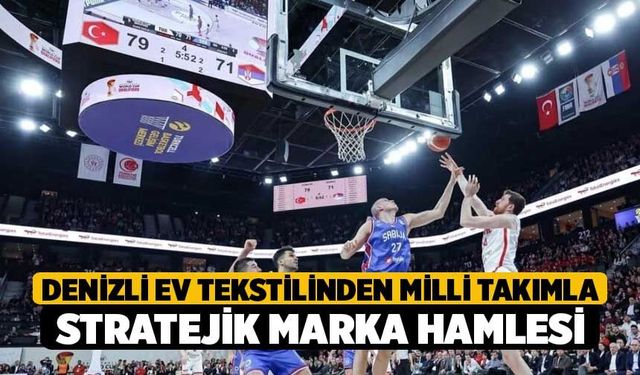 Denizli ev tekstilinden milli takımla stratejik marka hamlesi