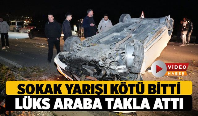 Denizli'de Sokak Yarışı Kötü Bitti, Lüks Araba Takla Attı