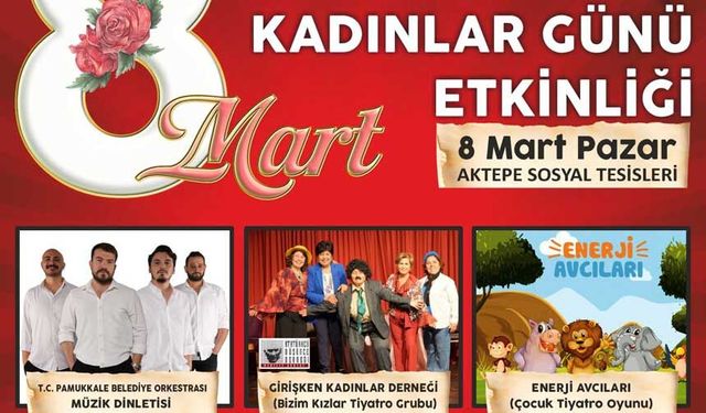 Pamukkale Belediyesi’nden 8 Mart’a Özel ‘Kadınlar Günü’ Programı