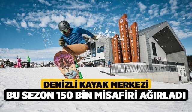 Denizli Kayak Merkezi Bu Sezon 150 Bin Misafiri Ağırladı