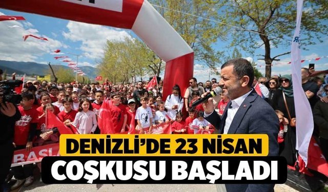 Denizli’de 23 Nisan Coşkusu Başladı