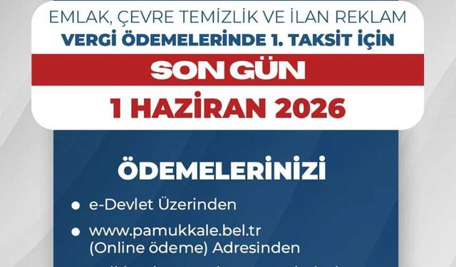 Pamukkale’de vergi uyarısı: Son günü kaçıran cezalı duruma düşecek!