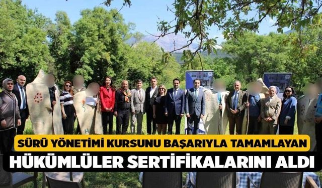 Sürü yönetimi kursunu başarıyla tamamlayan hükümlüler sertifikalarını aldı