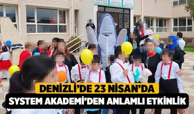 System Akademi'den 23 Nisan'da Denizli'de Anlamlı Etkinlik