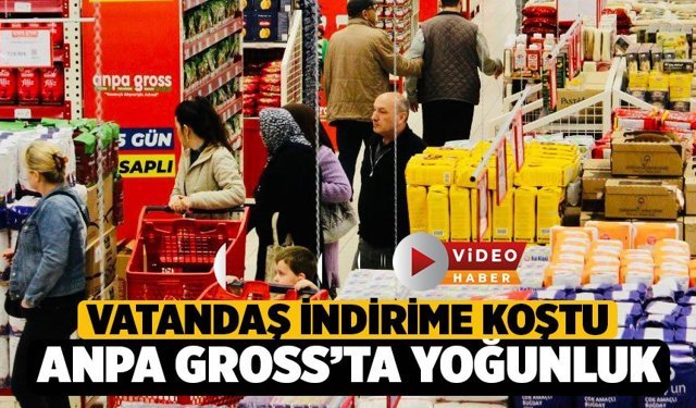 Denizli'de Vatandaş İndirime Koştu: Anpa Gross’ta Yoğunluk Artıyor