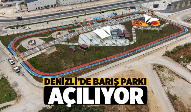 Merkezefendi’de Barış Parkı Yarın Kapılarını Açıyor