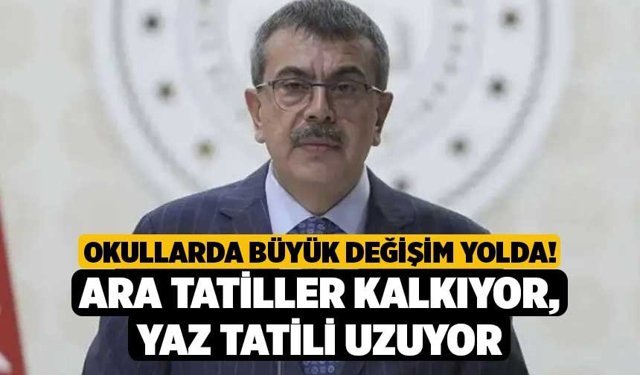 Okullarda büyük değişim yolda! Ara tatiller kalkıyor, yaz tatili uzuyor