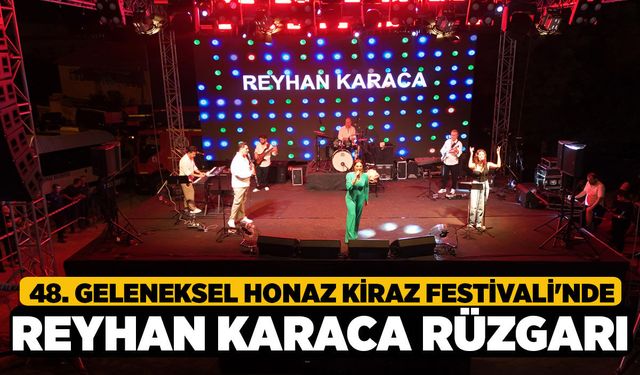 48. Geleneksel Honaz Kiraz Festivali'nde Reyhan Karaca Rüzgarı