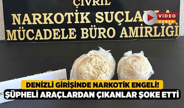 Denizli Girişinde Narkotik Engeli! Şüpheli Araçlardan Çıkanlar Şoke Etti