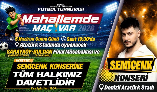 "Mahallemde Maç Var" Finalinde Denizli Atatürk Stadyumu'nda Semicenk rüzgarı esecek!