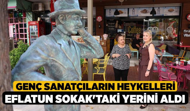 Genç Sanatçıların Heykelleri Eflatun Sokak'taki Yerini Aldı