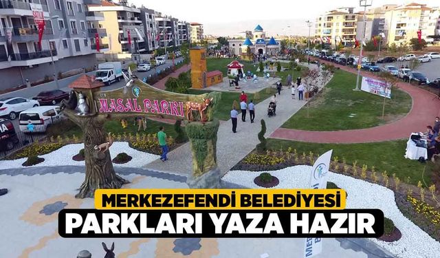 Merkezefendi Belediyesi Parkları Yaza Hazır