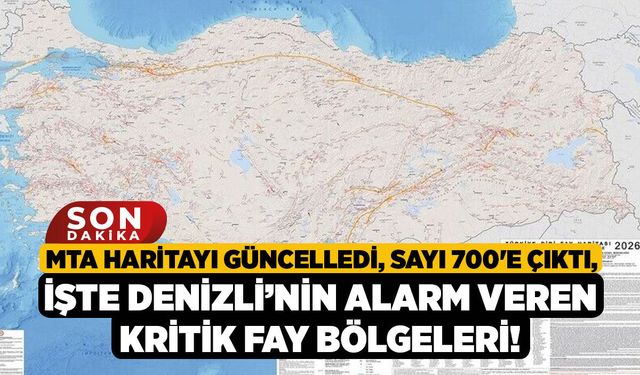 MTA Haritayı Güncelledi, Sayı 700'e Çıktı, İşte Denizli’nin Alarm Veren Kritik Fay Bölgeleri!