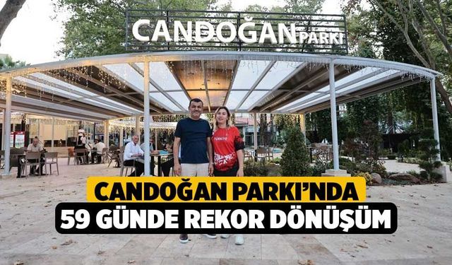 Candoğan Parkı’nda 59 Günde Rekor Dönüşüm
