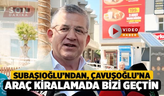 Subaşıoğlu'ndan Çavuşoğlu'na; Bizi Eleştiriyordun Kendin Daha Fazlasını Yapıyorsun
