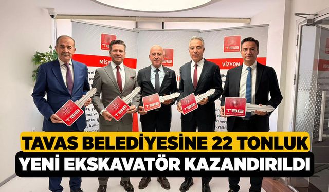 Tavas Belediyesine 22 Tonluk Yeni Ekskavatör Kazandırıldı