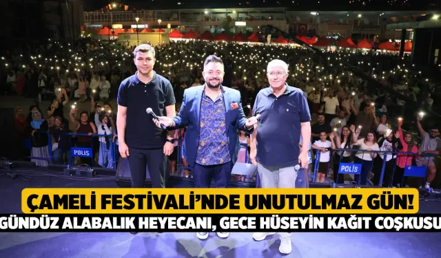 Çameli Festivali’nde Unutulmaz Gün! Gündüz Alabalık Heyecanı, Gece Hüseyin Kağıt Coşkusu