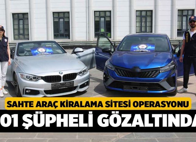 28 ilde operasyon: Sahte araç kiralama sitesiyle 122 kişiyi dolandırmışlar