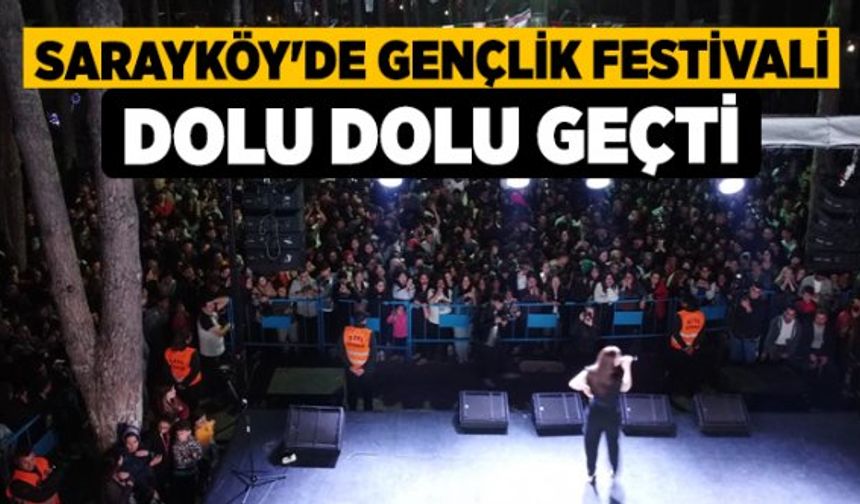 Sarayköy'de Gençlik Festivali Dolu Dolu Geçti 