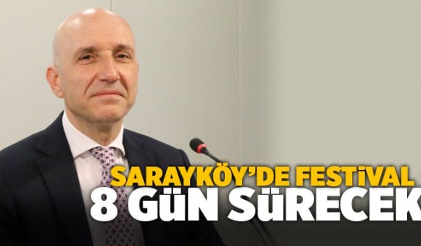 Sarayköy Festivali 8 Gün Sürecek