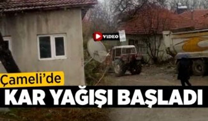 Çameli'de Kar Yağışı Başladı