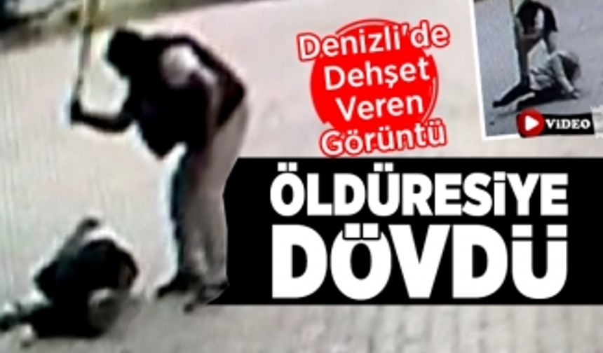 Denizli'de Dehşet Veren Görüntü Öldüresiye Dövdü