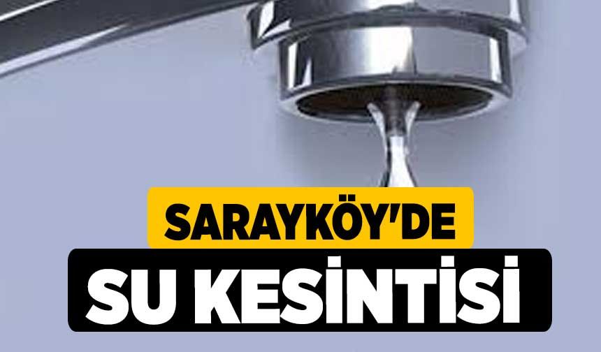 Denizli Sarayköy'de Su Kesintisi