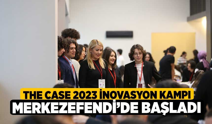 The Case 2023 İnovasyon Kampı Merkezefendi’de Başladı