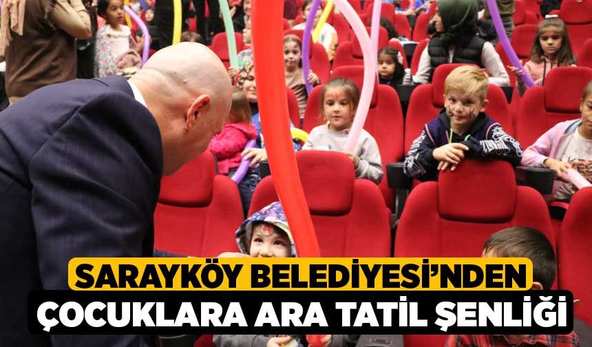 Sarayköy Belediyesi’nden çocuklara ara tatil şenliği