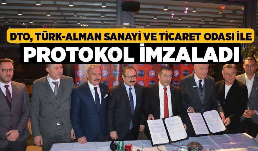 DTO, Türk-Alman Sanayi ve Ticaret Odası İle Protokol İmzaladı
