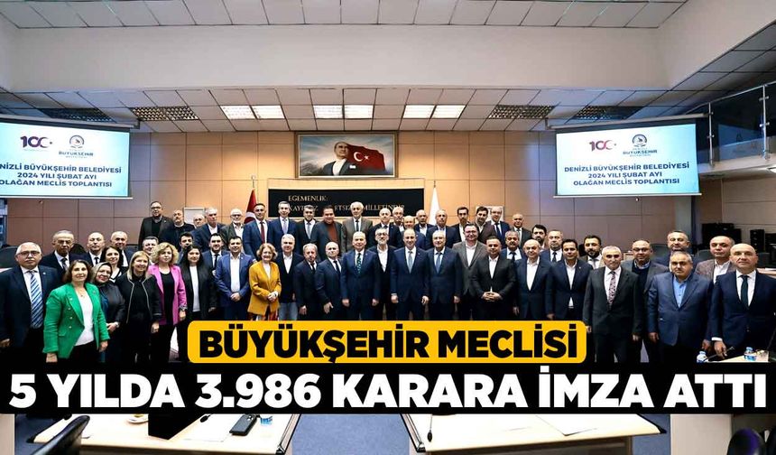Büyükşehir Meclisi 5 yılda 3.986 karara imza attı