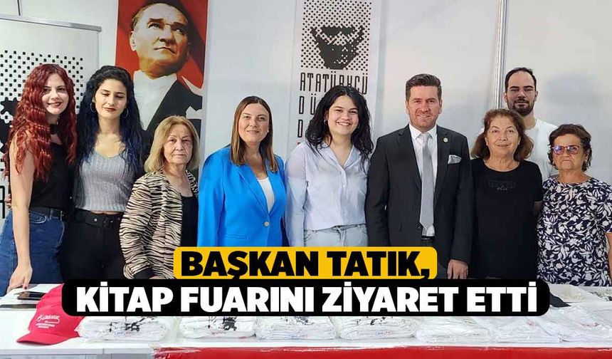 Başkan Tatık, Kitap Fuarını Ziyaret Etti