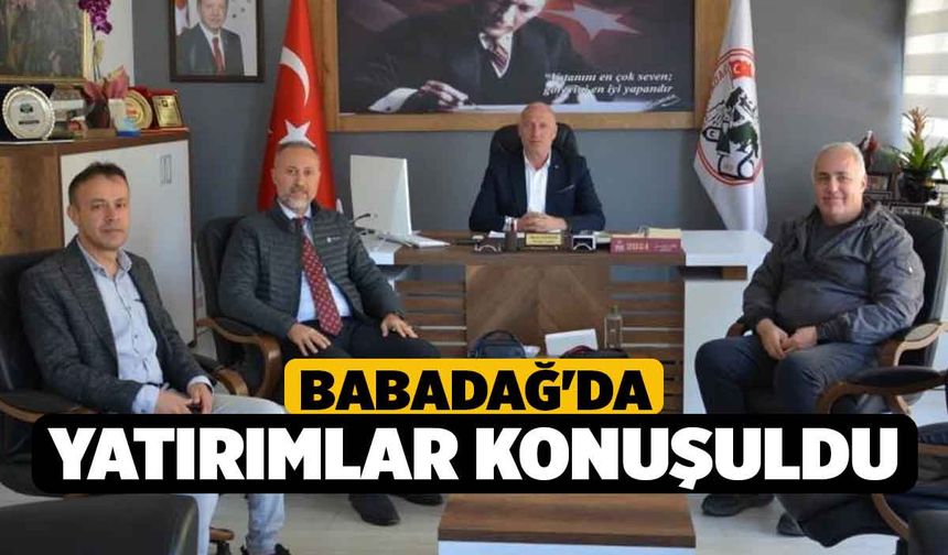 Babadağ'da Yatırımlar Konuşuldu