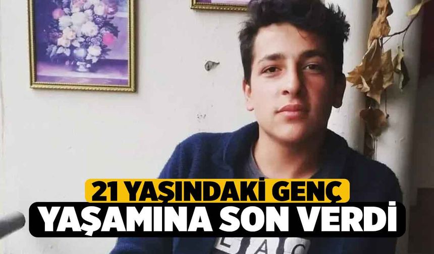 Denizli'de 21 Yaşındaki Genç Yaşamına Son Verdi