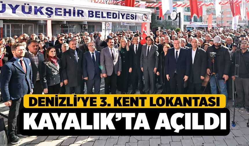 Denizli'ye 3. Kent Lokantası Kayalık'ta Açıldı