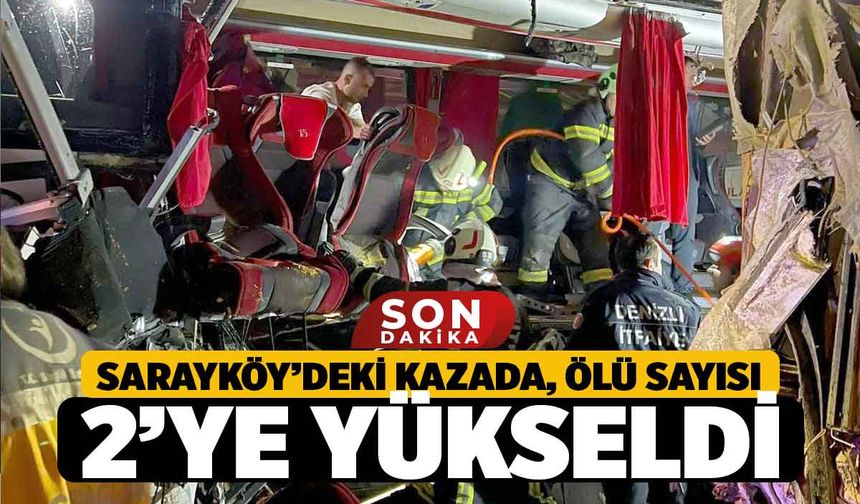 Sarayköy'deki Otobüs Kazasında Ölü Sayısı 2'ye Yükseldi