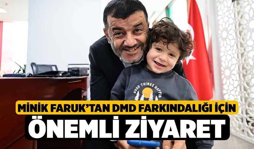 Minik Faruk’tan DMD Farkındalığı İçin Önemli Ziyaret