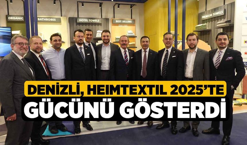 Denizli, Heımtextıl 2025’te Gücünü Gösterdi