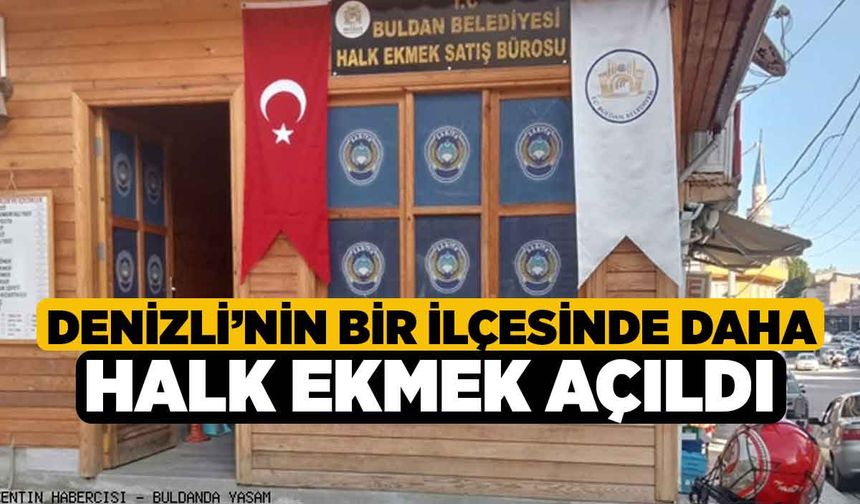 Denizli'nin Bir İlçesi'nde Daha Halk Ekmek Açıldı