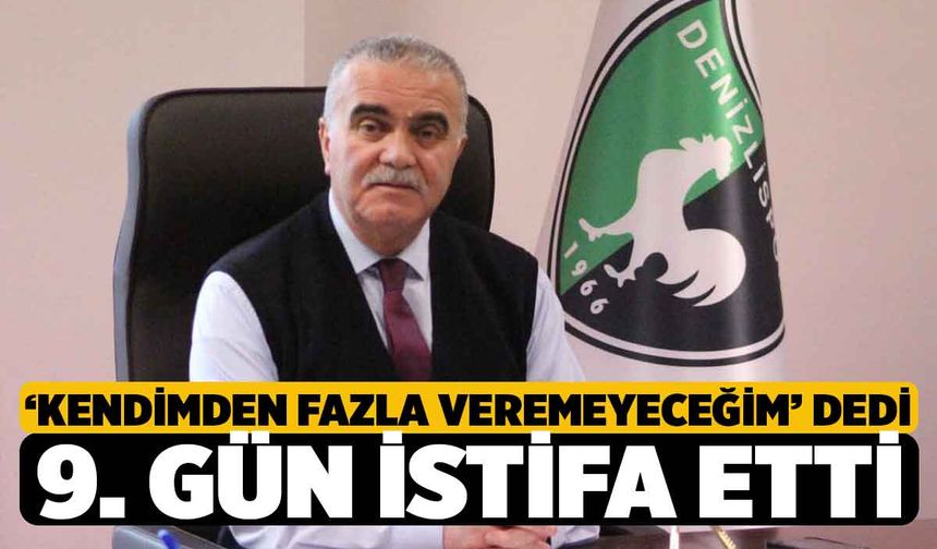 Denizlispor'da Tatar, Başkanlığının 9. Gün İstifa Etti