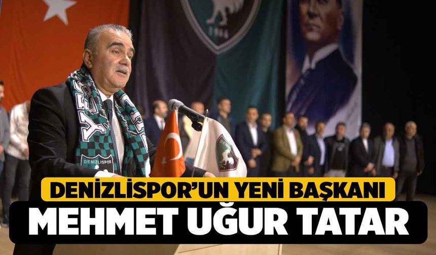 Denizlispor'da Yeni Başkan Mehmet Uğur Tatar