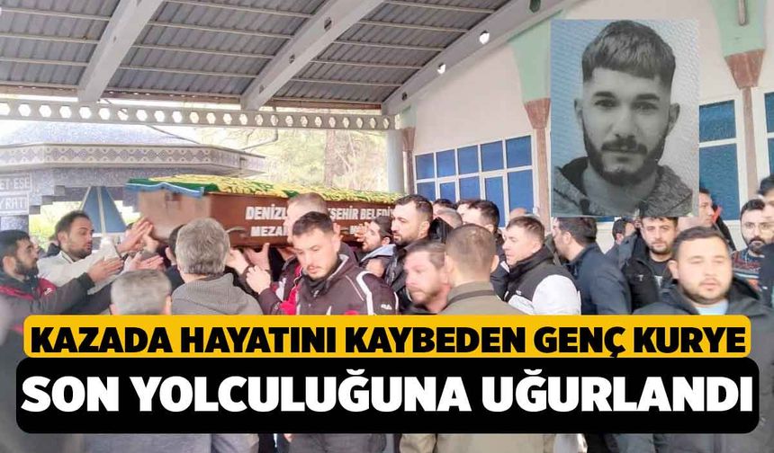 Kazada Hayatını Kaybeden Genç Kurye Son Yolculuğuna Uğurlandı