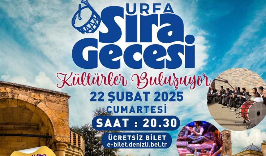 Denizli’de Urfa Sıra Gecesi ile "Kültürler Buluşuyor"