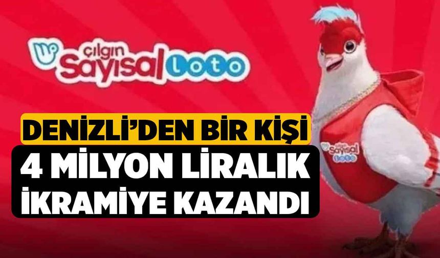 Denizli’den Bir Kişi 4 Milyon Liralık İkramiye Kazandı