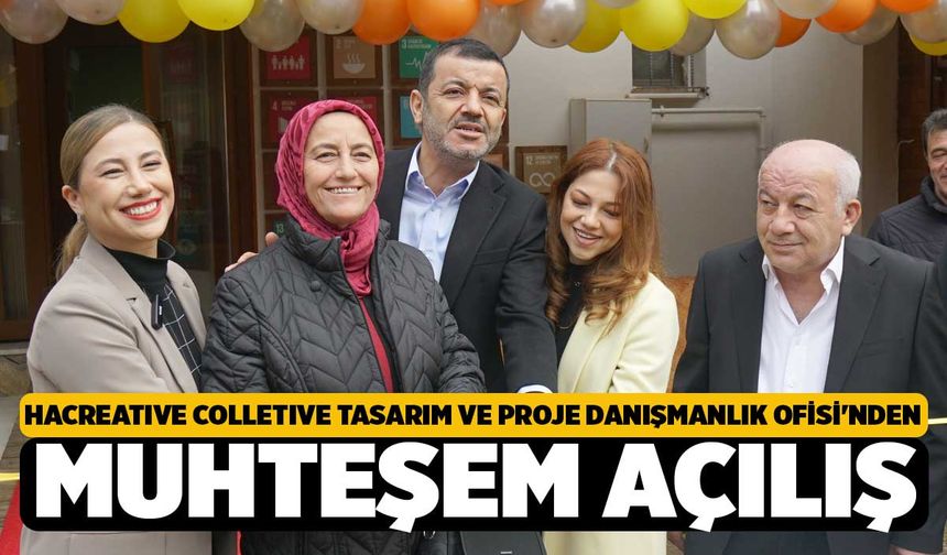 Hacreative Collective Tasarım ve Proje Danışmanlık Ofisi'nden Muhteşem Açılış