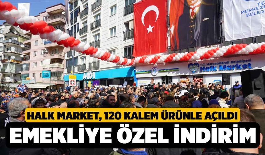 Halk Market Merkezefendi'de Açıldı 120 Kalem Ürün Var, Emekliye Özel İndirim