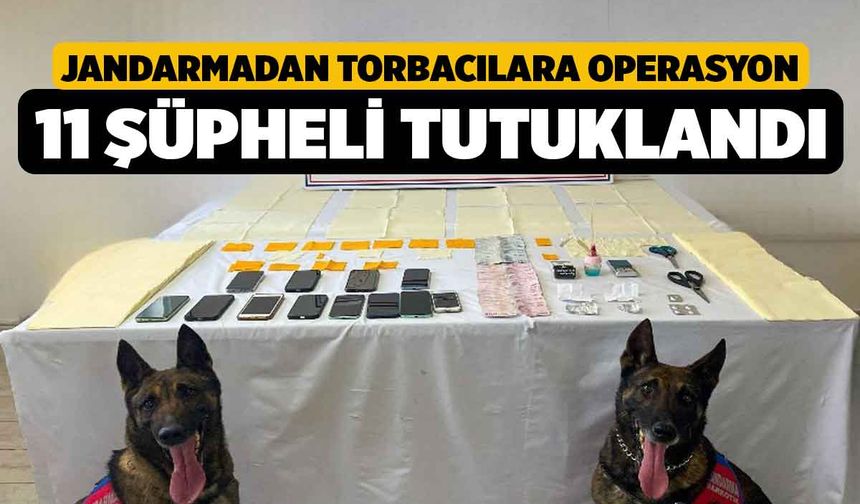 Denizli'de Jandarma ekipleri 11 torbacıya Operasyon Yaptı 6 şüpheli tutuklandı