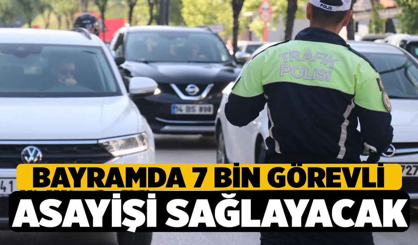 Denizli’de Bayramda 6 bin 626 Polis ve Jandarma Güvenliği Sağlayacak