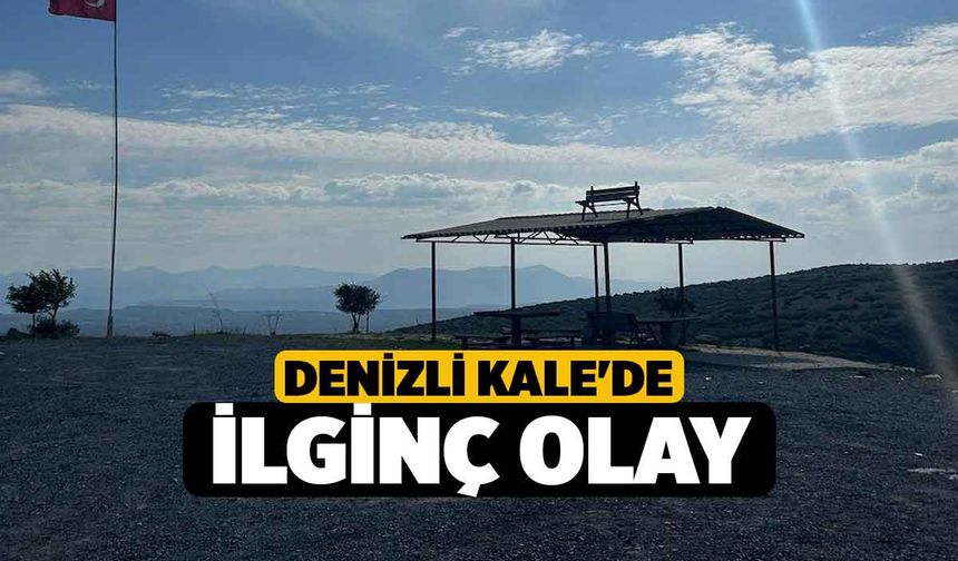Denizli Kale'de ilginç olay